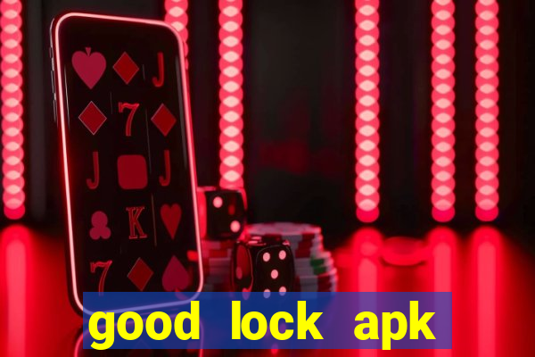 good lock apk android 13